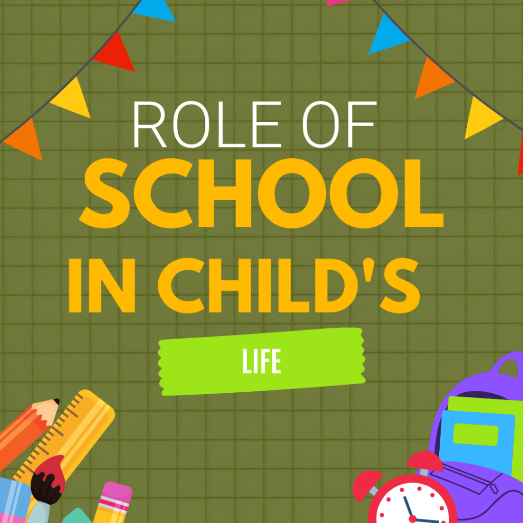 the-role-of-school-in-child-s-life